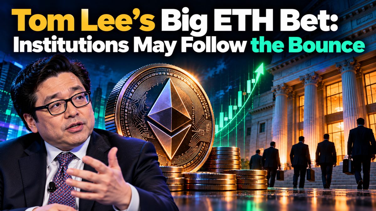 Tom Lee's Big ETH Bet: Institutions May Follow the Bounce