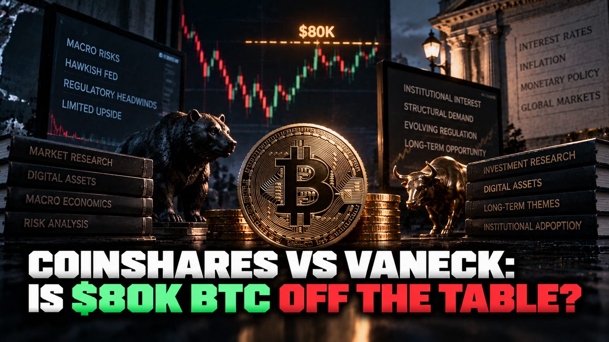 CoinShares vs VanEck: Is $80K BTC Off the Table?
