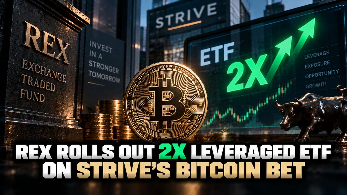 REX Rolls Out 2x Leveraged ETF on Strive's Bitcoin Bet