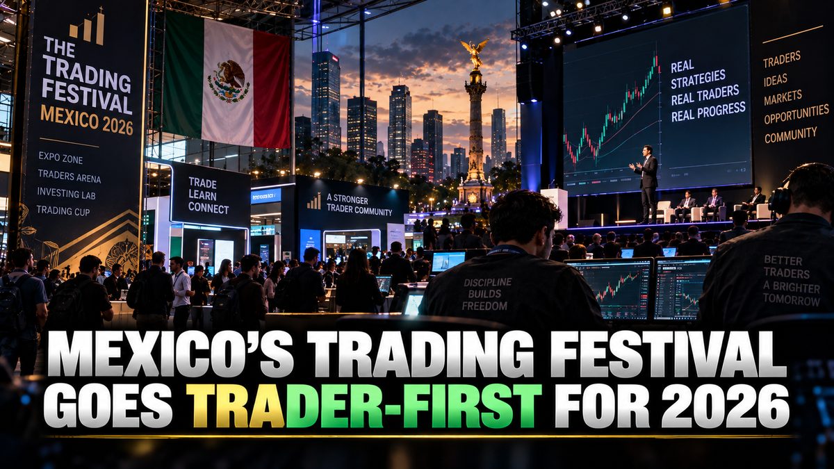 Mexico's Trading Festival Goes Trader-First for 2026