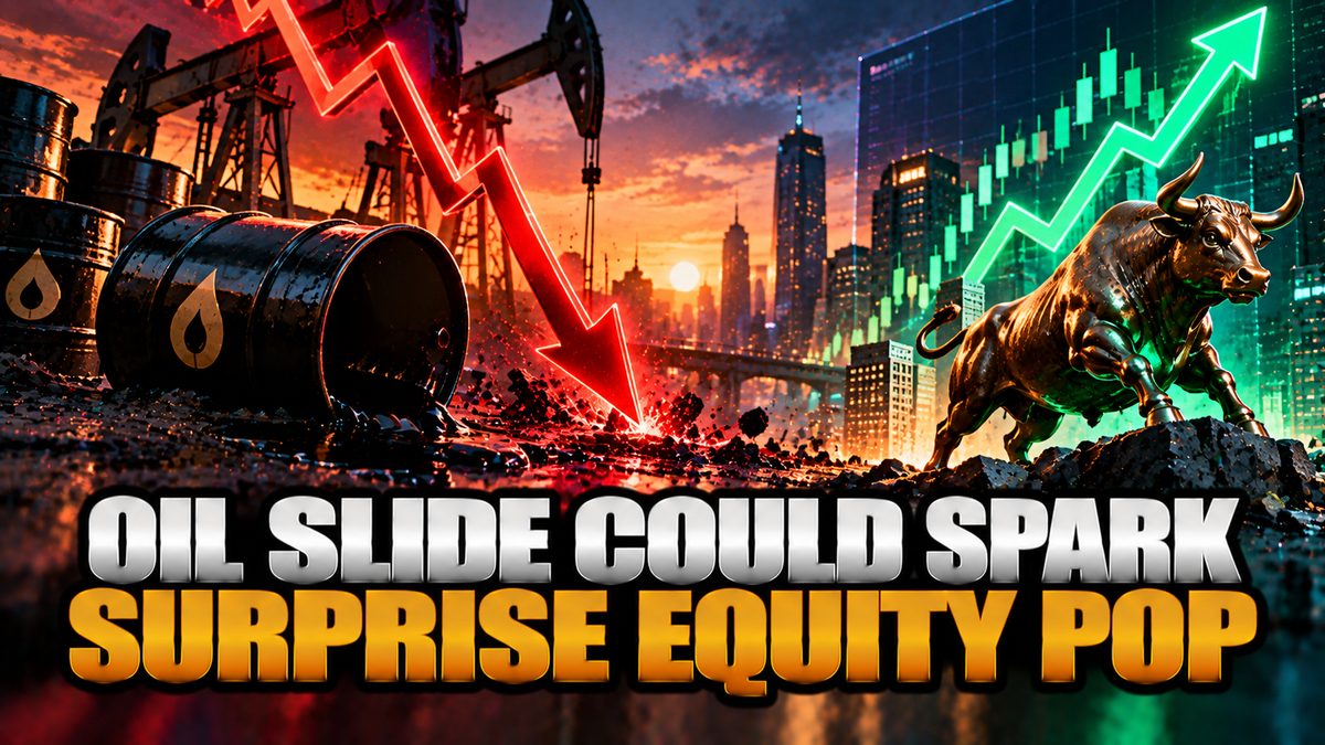 Oil Slide Could Spark Surprise Equity Pop
