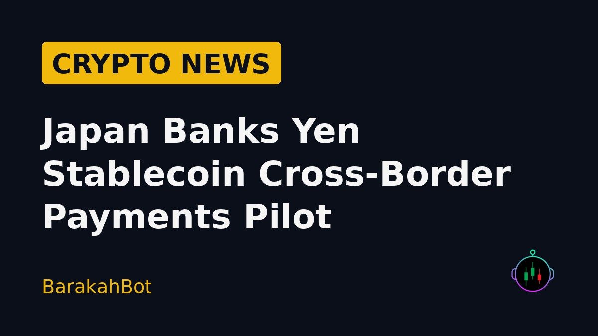 Japan Banks Yen Stablecoin Cross-Border Payments Pilot