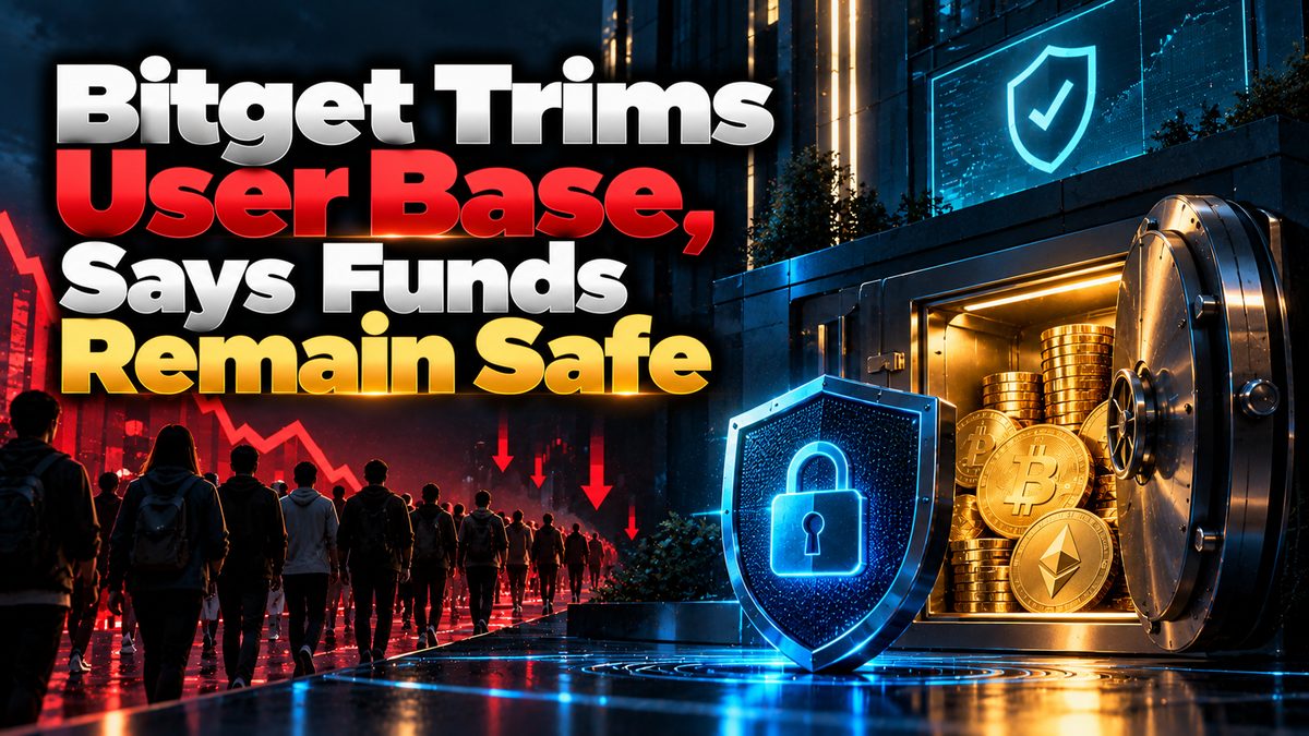 Bitget Trims User Base, Says Funds Remain Safe