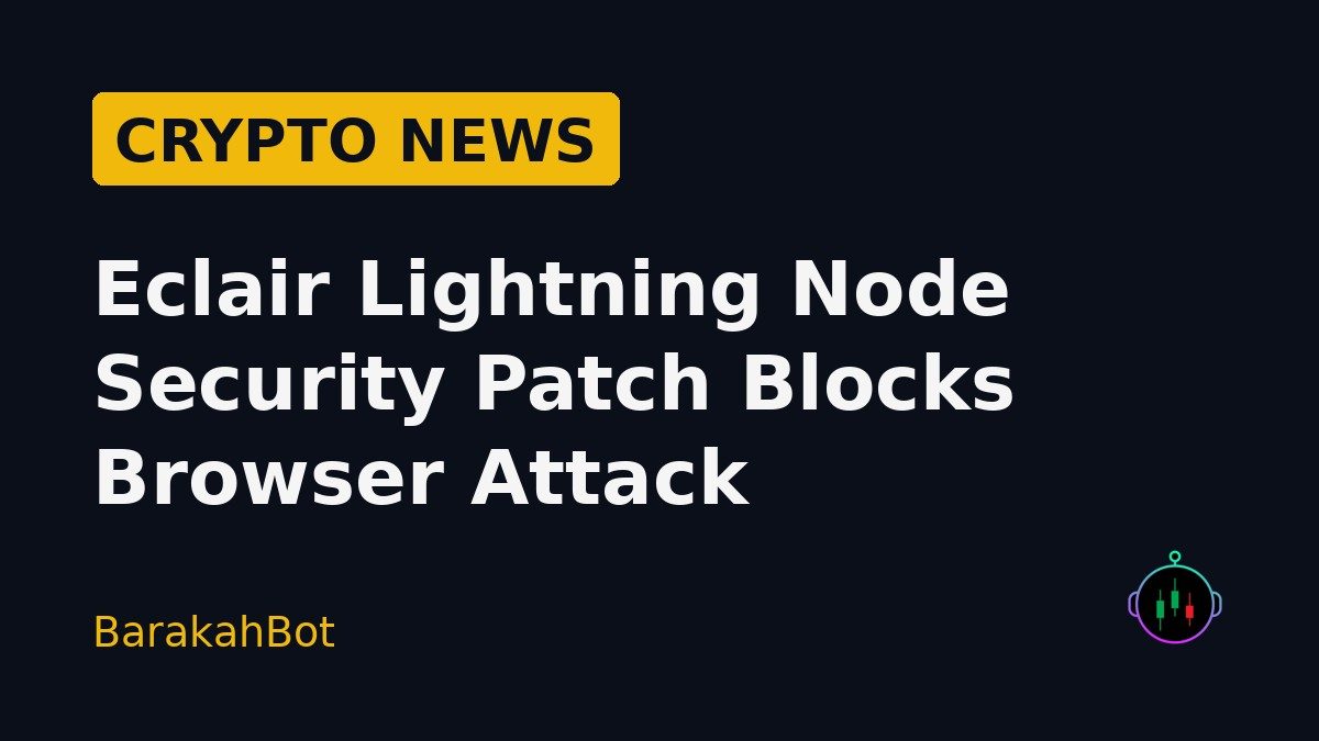 Eclair Lightning Node Security Patch Blocks Browser Attack
